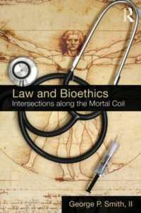 法と生命倫理<br>Law and Bioethics : Intersections Along the Mortal Coil