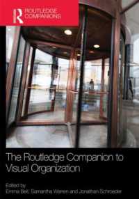 ラウトレッジ版　視覚的組織必携<br>The Routledge Companion to Visual Organization (Routledge Companions in Business, Management and Marketing)