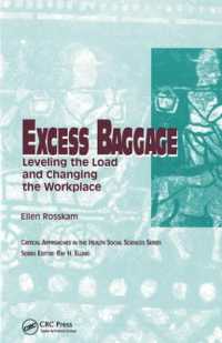 Excess Baggage : Leveling the Load and Changing the Workplace (Critical Approaches in the Health Social Sciences Series)