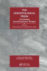 The Gerontological Prism : Developing Interdisciplinary Bridges (Society and Aging Series)