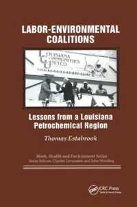 Labor-environmental Coalitions : Lessons from a Louisiana Petrochemical Region (Work, Health and Environment Series)