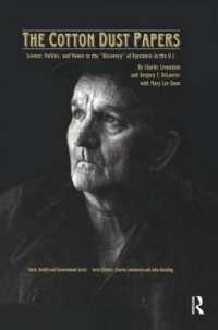 The Cotton Dust Papers : Science, Politics, and Power in the 'Discovery' of Byssinosis in the U.S (Work, Health and Environment Series)