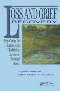 Loss and Grief Recovery : Help Caring for Children with Disabilities, Chronic, or Terminal Illness