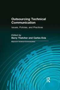 Outsourcing Technical Communication : Issues, Policies and Practices