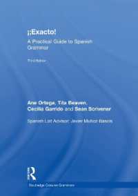 ¡Exacto! : A Practical Guide to Spanish Grammar (Routledge Concise Grammars) （3RD）