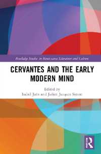 セルバンテスと心をめぐる近代初期ヨーロッパ思想史<br>Cervantes and the Early Modern Mind (Routledge Studies in Renaissance Literature and Culture)