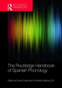 ラウトレッジ版　スペイン語音韻論ハンドブック<br>The Routledge Handbook of Spanish Phonology (Routledge Spanish Language Handbooks)