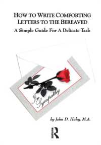 How to Write Comforting Letters to the Bereaved : A Simple Guide for a Delicate Task -- Hardback