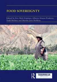 Food Sovereignty : Convergence and Contradictions, Condition and Challenges (Thirdworlds)