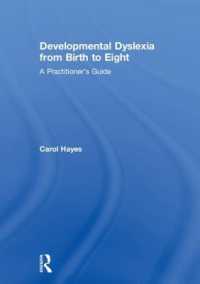 Developmental Dyslexia from Birth to Eight : A Practitioner's Guide