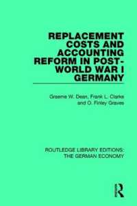 Replacement Costs and Accounting Reform in Post-World War I Germany (Routledge Library Editions: the German Economy)