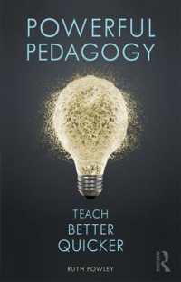 Powerful Pedagogy : Teach Better Quicker