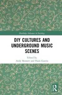 DIY文化と地下音楽シーン<br>DIY Cultures and Underground Music Scenes (Routledge Advances in Sociology)