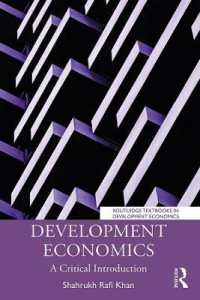 開発経済学：批判的入門<br>Development Economics : A Critical Introduction (Routledge Textbooks in Development Economics)