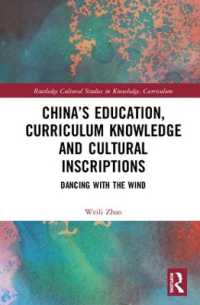 China's Education, Curriculum Knowledge and Cultural Inscriptions : Dancing with the Wind (Routledge Cultural Studies in Knowledge, Curriculum, and Education)