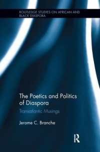 The Poetics and Politics of Diaspora : Transatlantic Musings (Routledge Studies on African and Black Diaspora)
