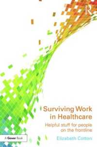 Surviving Work in Healthcare : Helpful stuff for people on the frontline