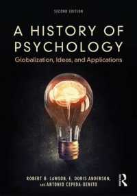 心理学史：グローバル化・思想・応用（第４版）<br>A History of Psychology : Globalization, Ideas, and Applications （2ND）