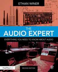 The Audio Expert: Everything You Need to Know about Audio （2ND）