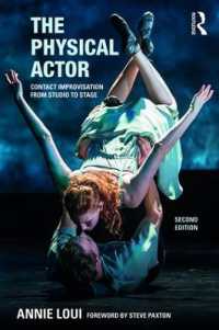 The Physical Actor : Contact Improvisation from Studio to Stage （2ND）