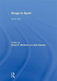 スポーツと薬物（第７版）<br>Drugs in Sport -- Hardback （7 New edit）