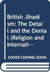 British Jihadism : The Detail and the Denial (Religion and International Security)