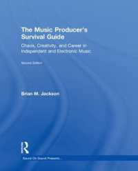 The Music Producer's Survival Guide : Chaos, Creativity, and Career in Independent and Electronic Music (Sound on Sound Presents...) （2ND）