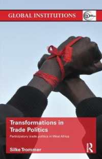 Transformations in Trade Politics : Participatory Trade Politics in West Africa (Global Institutions)