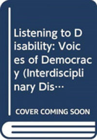 Listening to Disability : Voices of Democracy (Interdisciplinary Disability Studies)