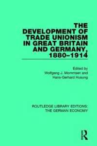 The Development of Trade Unionism in Great Britain and Germany, 1880-1914 (Routledge Library Editions: the German Economy)