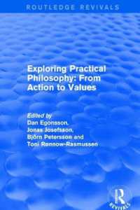 Exploring Practical Philosophy: from Action to Values (Routledge Revivals)