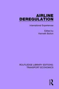 Airline Deregulation : International Experiences (Routledge Library Editions: Transport Economics)