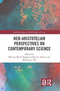Neo-Aristotelian Perspectives on Contemporary Science (Routledge Studies in the Philosophy of Science)