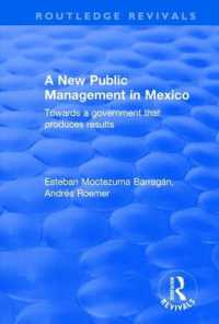 A New Public Management in Mexico : Towards a Government that Produces Results (Routledge Revivals)