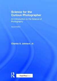 Science for the Curious Photographer : An Introduction to the Science of Photography （2ND）