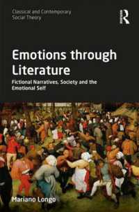 Emotions through Literature : Fictional Narratives, Society and the Emotional Self (Classical and Contemporary Social Theory)