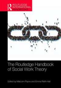 ラウトレッジ版　ソーシャルワーク理論ハンドブック<br>The Routledge Handbook of Social Work Theory (Routledge International Handbooks)