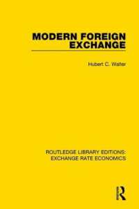 Modern Foreign Exchange (Routledge Library Editions: Exchange Rate Economics)