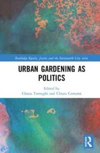Urban Gardening as Politics (Routledge Equity, Justice and the Sustainable City series)