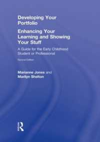 Developing Your Portfolio - Enhancing Your Learning and Showing Your Stuff : A Guide for the Early Childhood Student or Professional （2ND）
