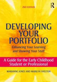 Developing Your Portfolio - Enhancing Your Learning and Showing Your Stuff : A Guide for the Early Childhood Student or Professional （2ND）