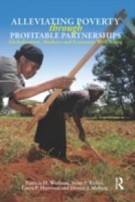 収益力ある協働による貧困削減<br>Alleviating Poverty through Profitable Partnerships : Globalization, Markets, and Economic Well-Being