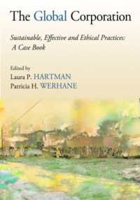 グローバル企業：持続可能性、実効性と倫理の優良事例<br>The Global Corporation : Sustainable, Effective and Ethical Practices, a Case Book