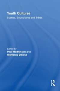 Youth Cultures : Scenes, Subcultures and Tribes (Routledge Advances in Sociology)