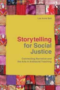 社会正義のための物語：ナラティブと反人種主義教育の接続<br>Storytelling for Social Justice : Connecting Narrative and the Arts in Antiracist Teaching (Teaching/learning Social Justice)