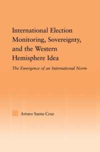 International Election Monitoring, Sovereignty, and the Western Hemisphere : The Emergence of an International Norm (Studies in International Relations)