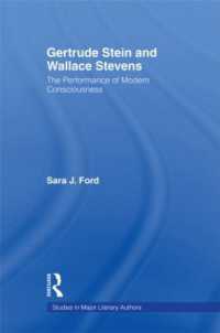 Gertrude Stein and Wallace Stevens : The Performance of Modern Consciousness (Studies in Major Literary Authors)