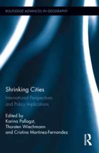 縮小する都市と政策：国際的考察<br>Shrinking Cities : International Perspectives and Policy Implications (Routledge Advances in Geography)