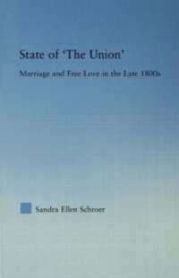１９世紀後半における自由恋愛の言説<br>State of 'The Union' : Marriage and Free Love in the Late 1800s (Studies in American Popular History and Culture)