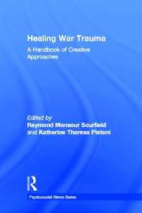 Healing War Trauma : A Handbook of Creative Approaches (Psychosocial Stress Series)